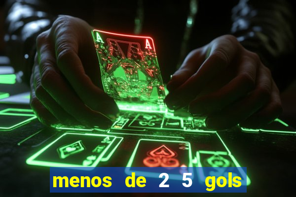 menos de 2 5 gols o que significa